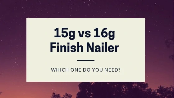 15g-vs-16g-finish-nailer
