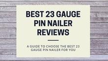 Best-23-Gauge-Pin-Nailer-Reviews