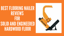 best-flooring-nailer-reviews