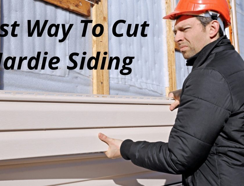 Best Way To Cut Hardie Siding